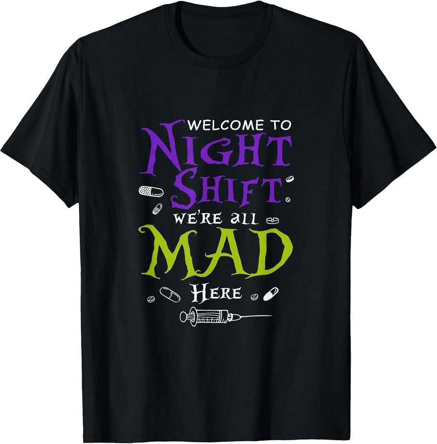 Welcome to Night Shift We're All Mad Here Nurse Crew Scrub T-Shirt, Men, Black, Small - As Pictured