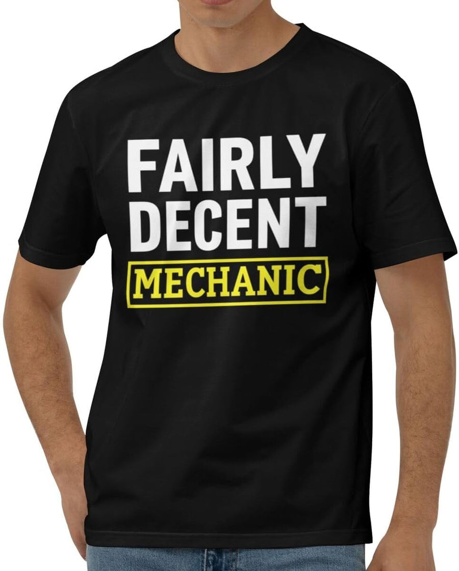 Fairly Decent Mechanic T Shirt for Men Funny Men's Classic Short Sleeve T-Shirt - Black