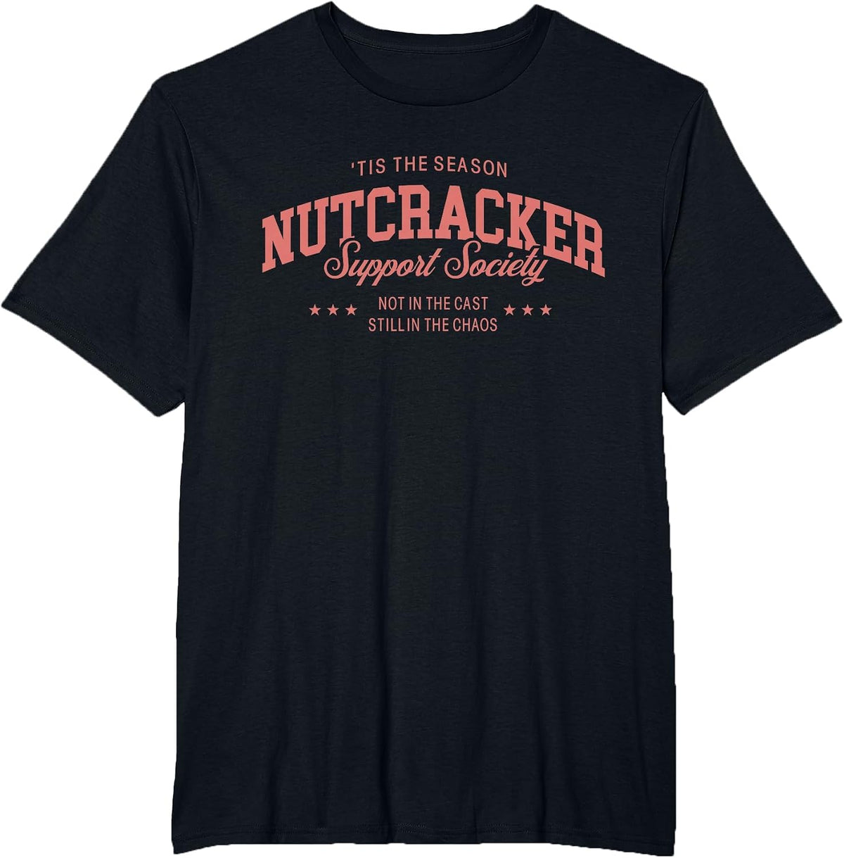 Old Fashioned Tis The Season Nutcracker Support Society Moms T-Shirt - Black