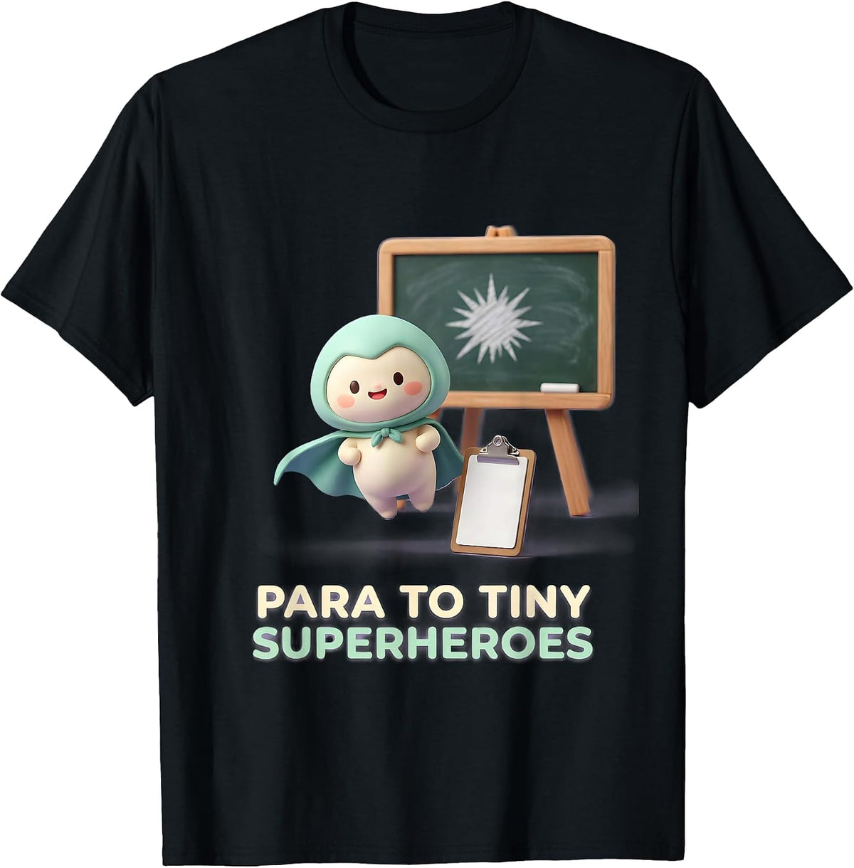 Men's Para To Tiny Superheroes Cute Kawaii Teacher Superhero Humor T-Shirt - Black
