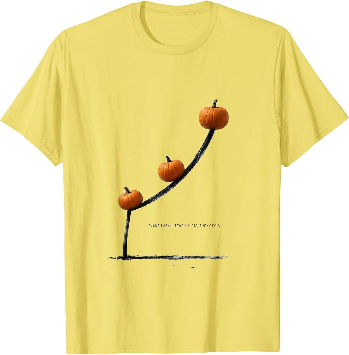 Men's I Plant Them, I Teach Them, They Grow Teacher Fall Halloween T-Shirt - Lemon Yellow