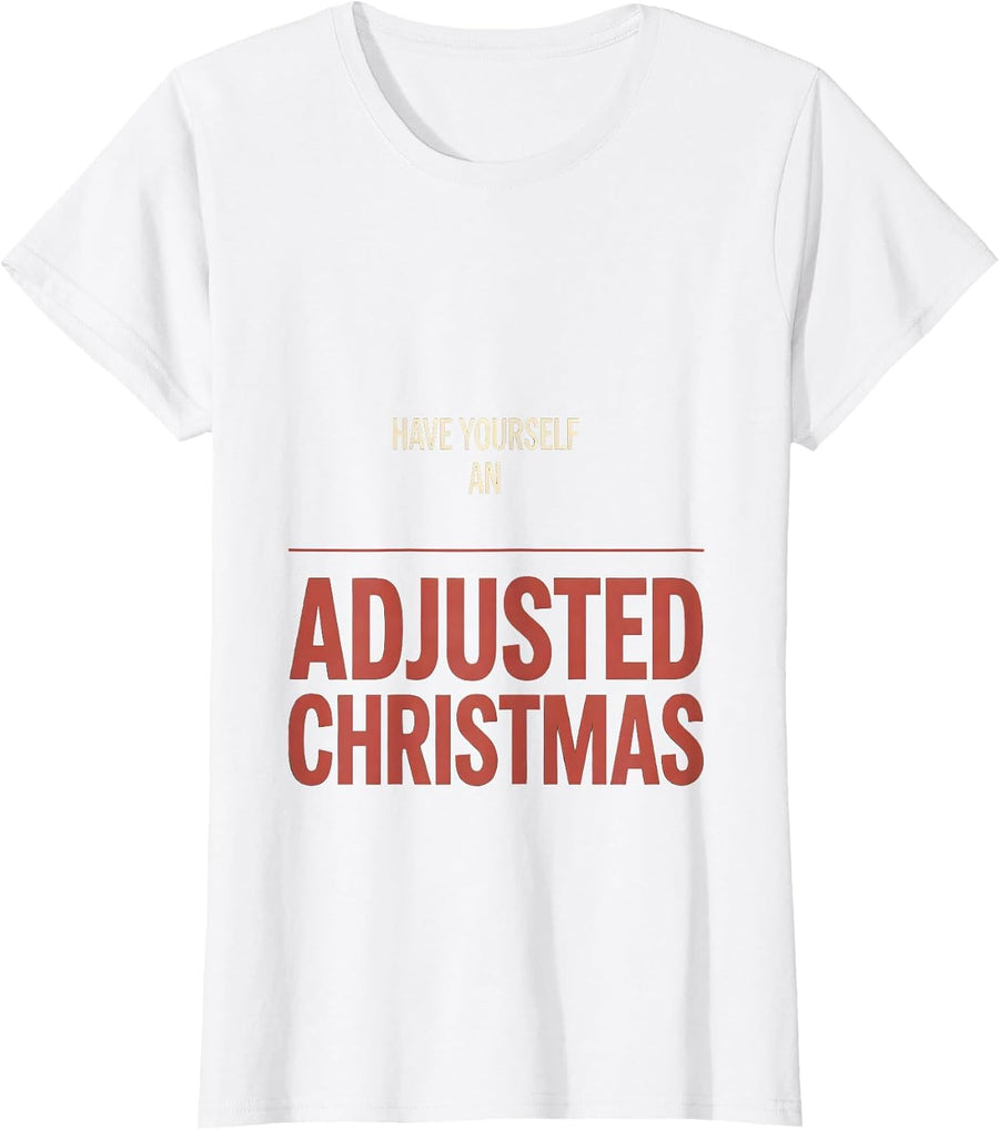Women's Have Yourself an Adjusted Christmas Funny Chiropractor T-Shirt - White