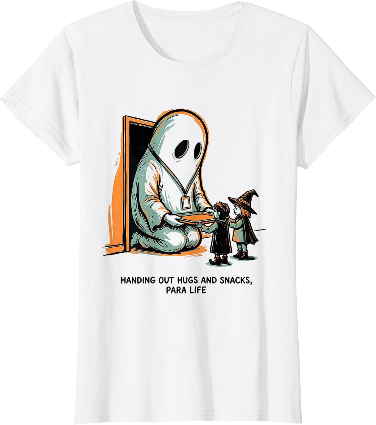 Handing Out Hugs and Snacks Para Life Para Teacher Halloween T-Shirt - White