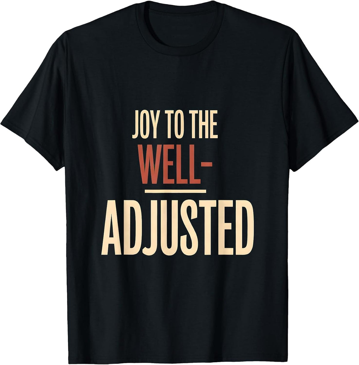 Men's Joy to the Well-Adjusted Funny Chiropractor Christmas Pun T-Shirt - Black