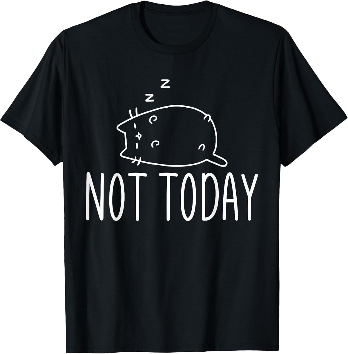 Not Today Crazy Cat T-Shirts Graphic Cute Funny T-Shirt - Black