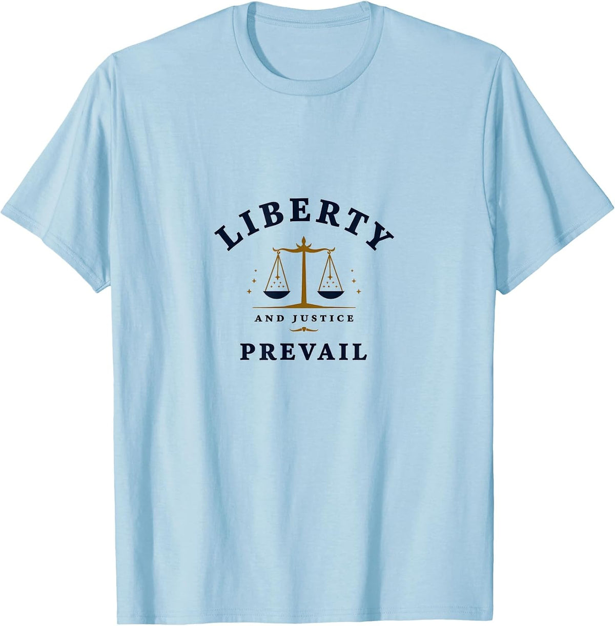 Liberty and Justice Prevail Inauguration Design T-Shirt - Baby Blue