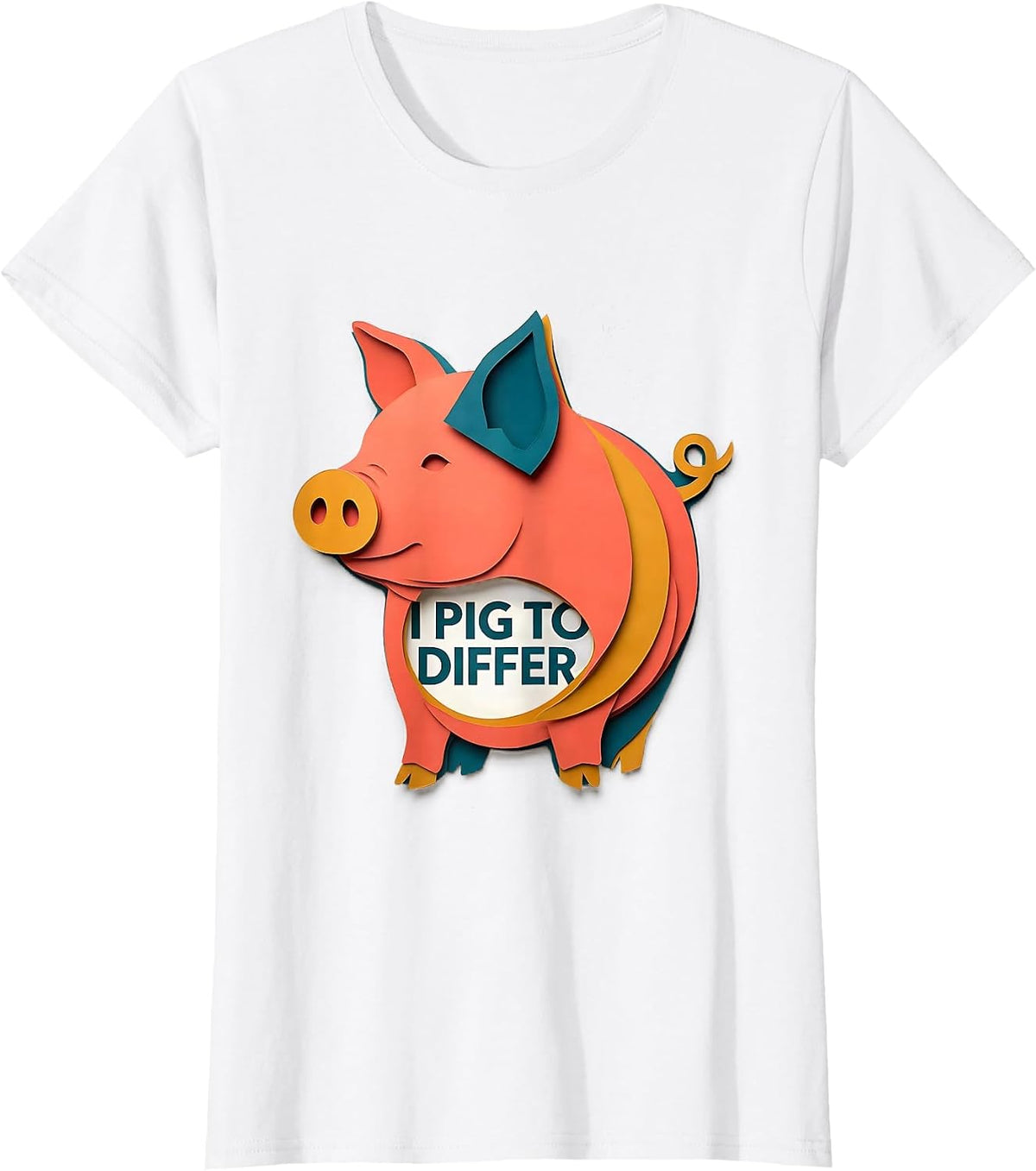 I Pig To Differ Funny Pig Farm Animal Lover Humor T-Shirt - White
