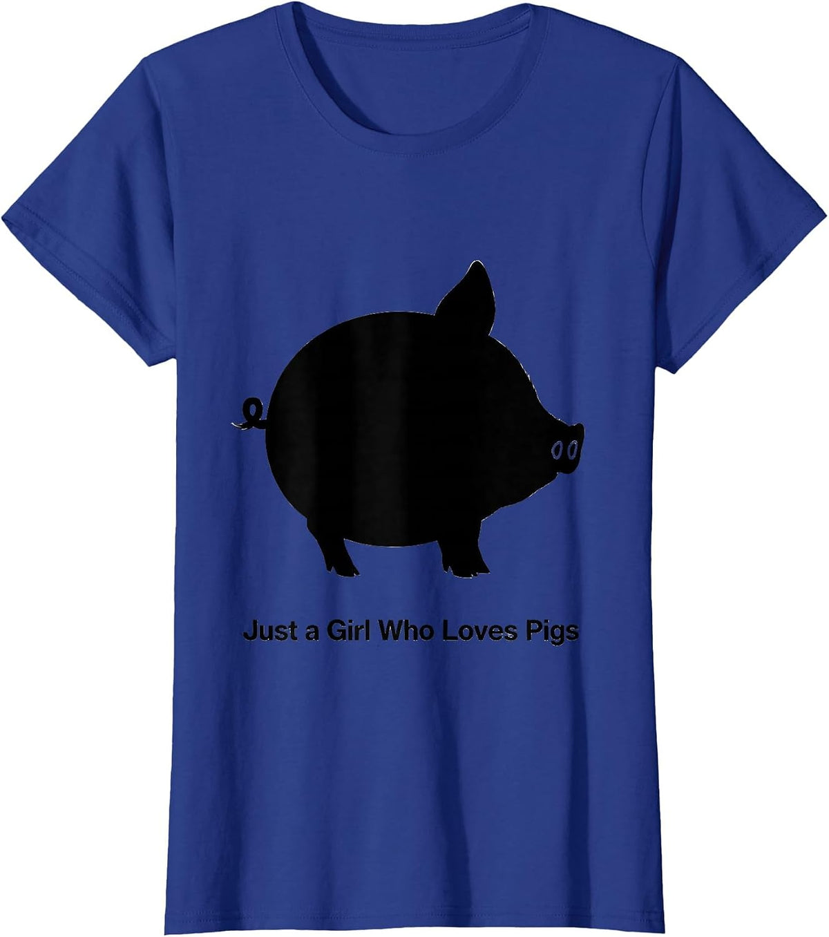 Women's Just a Girl Who Loves Pigs Funny Pig Lover Farm Animal Humor T-Shirt - Royal Blue