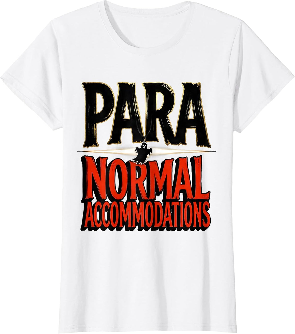Women's Para Normal Accommodations Sign Painter Ghost Para Pro T-Shirt - White