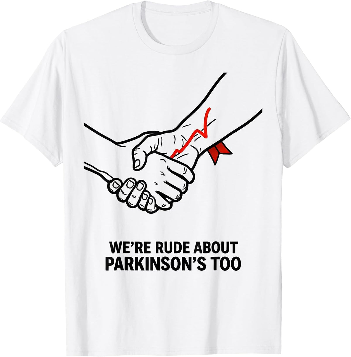 Men's We're Rude About Parkinson's Too Dark Humor Support Squad T-Shirt - White