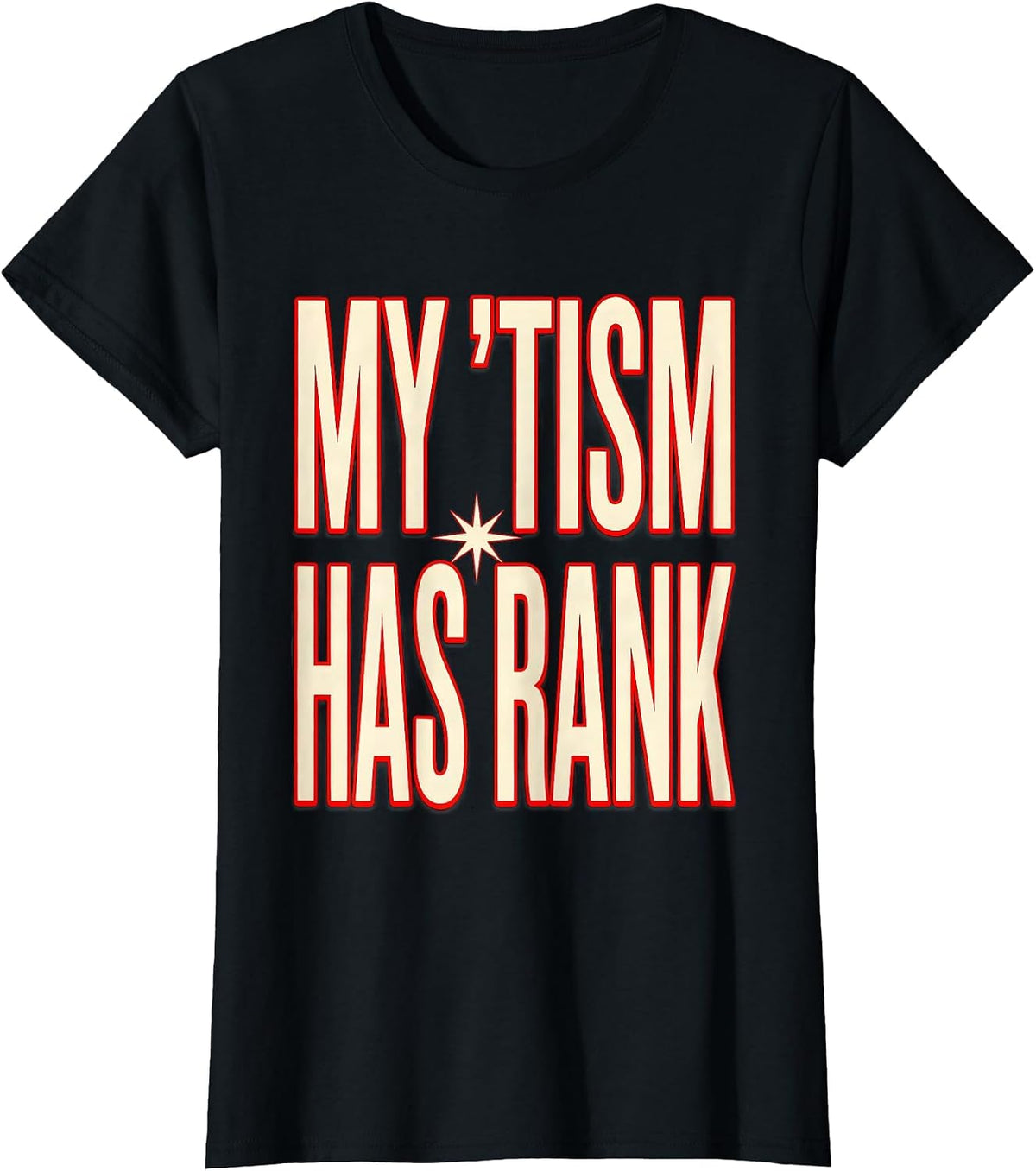 My 'Tism Has Rank Funny Autism Meme Autistic Humor T-Shirt - Black