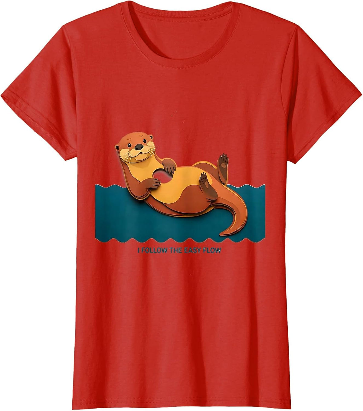 I Follow The Easy Flow Funny Otter Lover Sea Animal Humor T-Shirt - Red