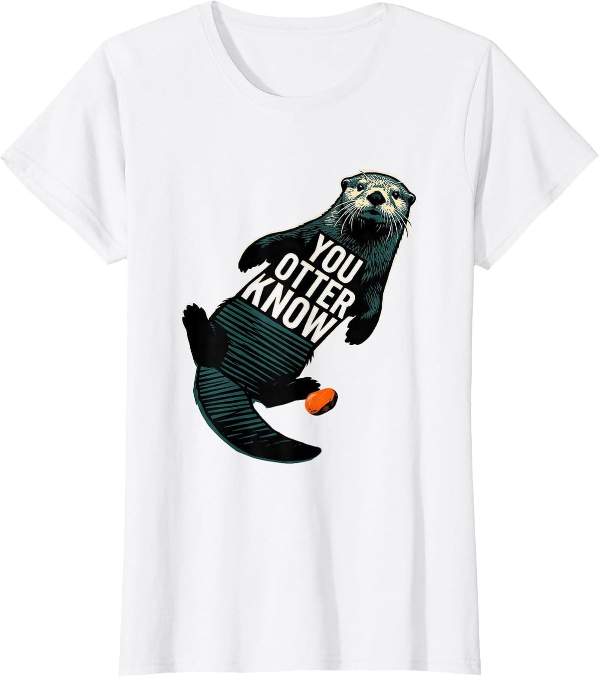 You Otter Know Funny Sea Otter Ocean Creature Humor T-Shirt - White