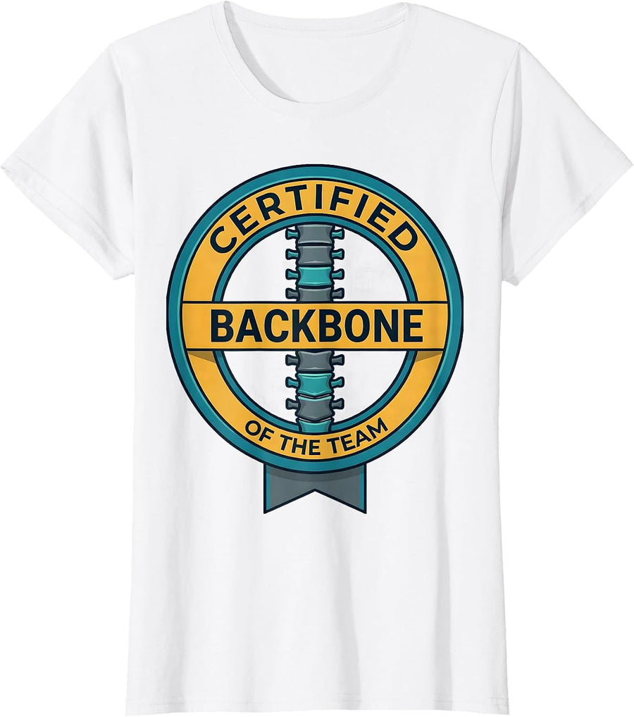 Women's Certified Backbone Of The Team Funny Chiropractor Occupation T-Shirt - White