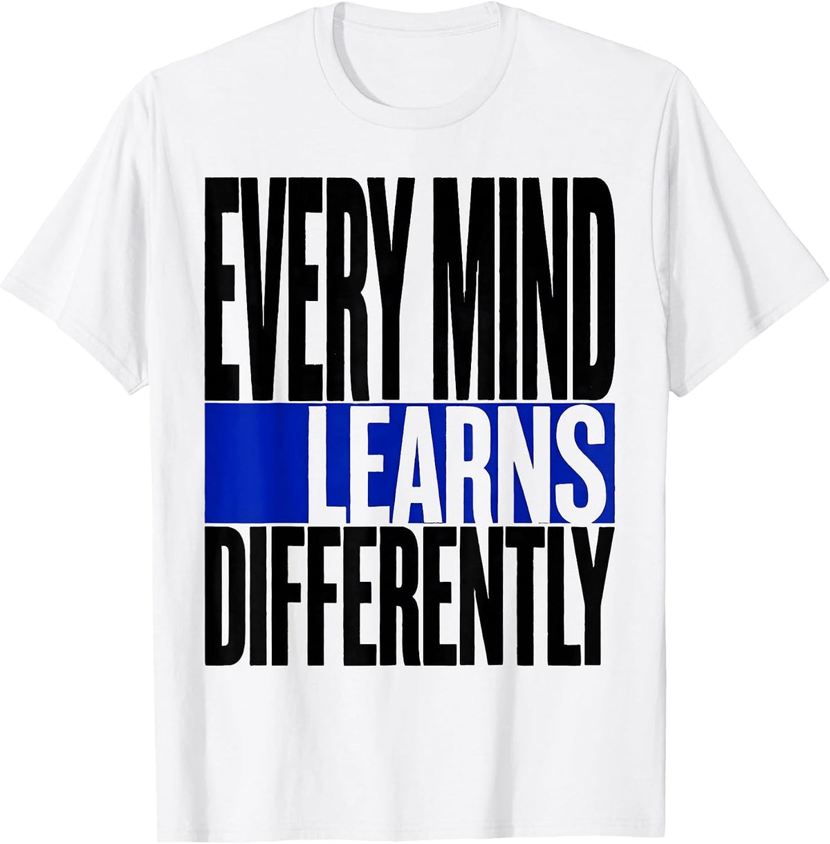 Men's Every Mind Learns Differently Special Education T-Shirt - White