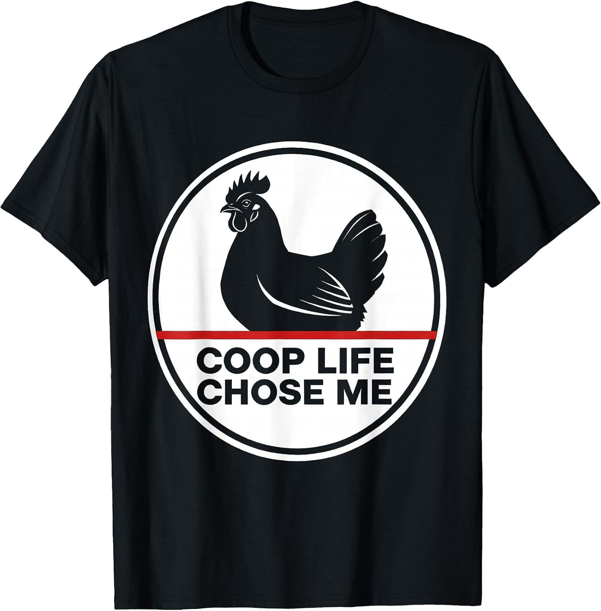 Men's Coop Life Chose Me Funny Chicken Design T-Shirt - Black