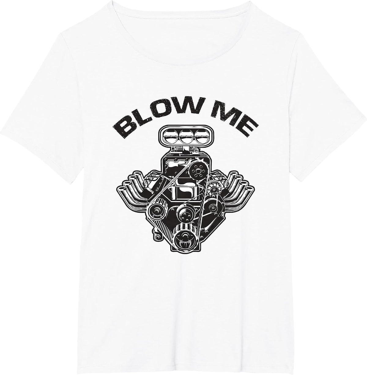 Blower ME Funny Blower Motor Hot Muscle Rod Car Lover T-Shirt - White