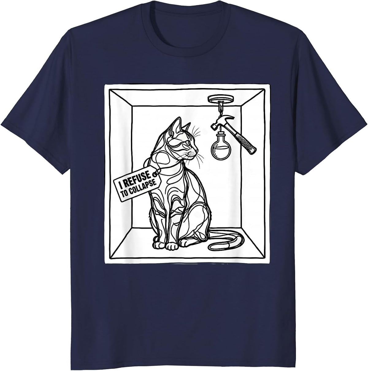 Men's I Refuse To Collapse Quantum Physics Nerd Humor T-Shirt - Navy Blue