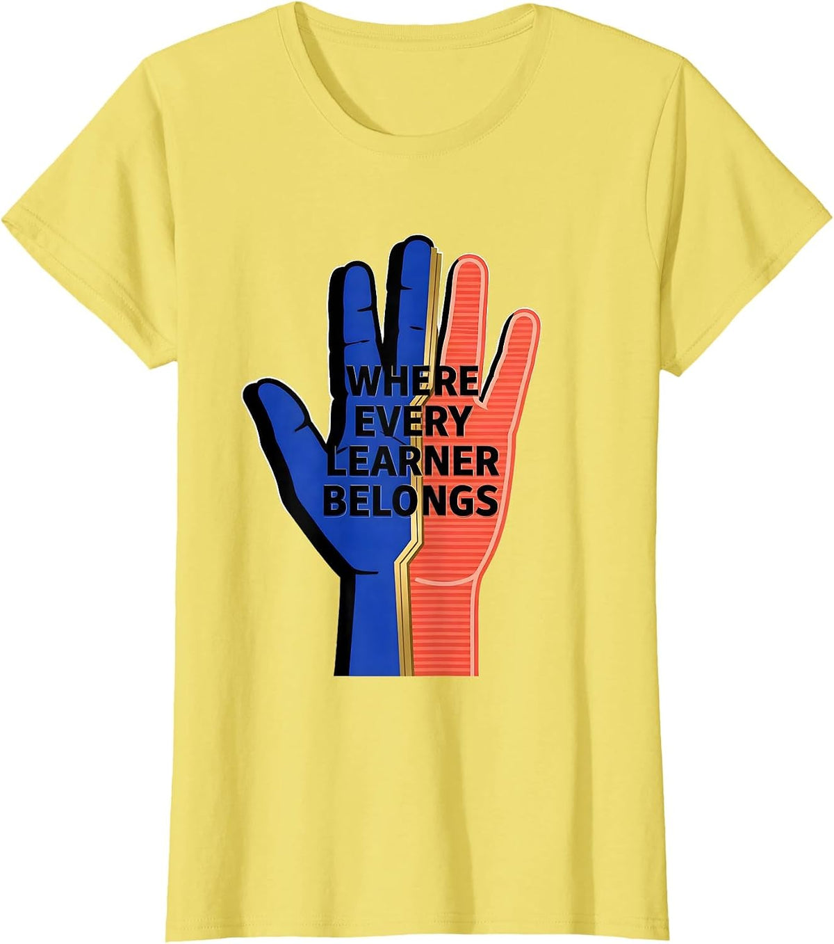 Women's Where Every Learner Belongs Special Education Design T-Shirt - Lemon Yellow