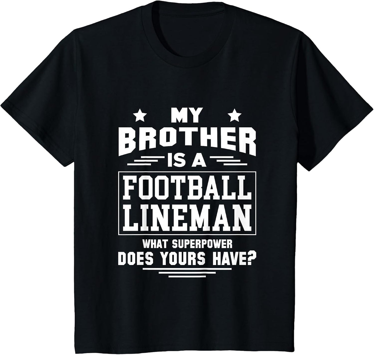 My Brother is A Football Lineman T-Shirt - Black