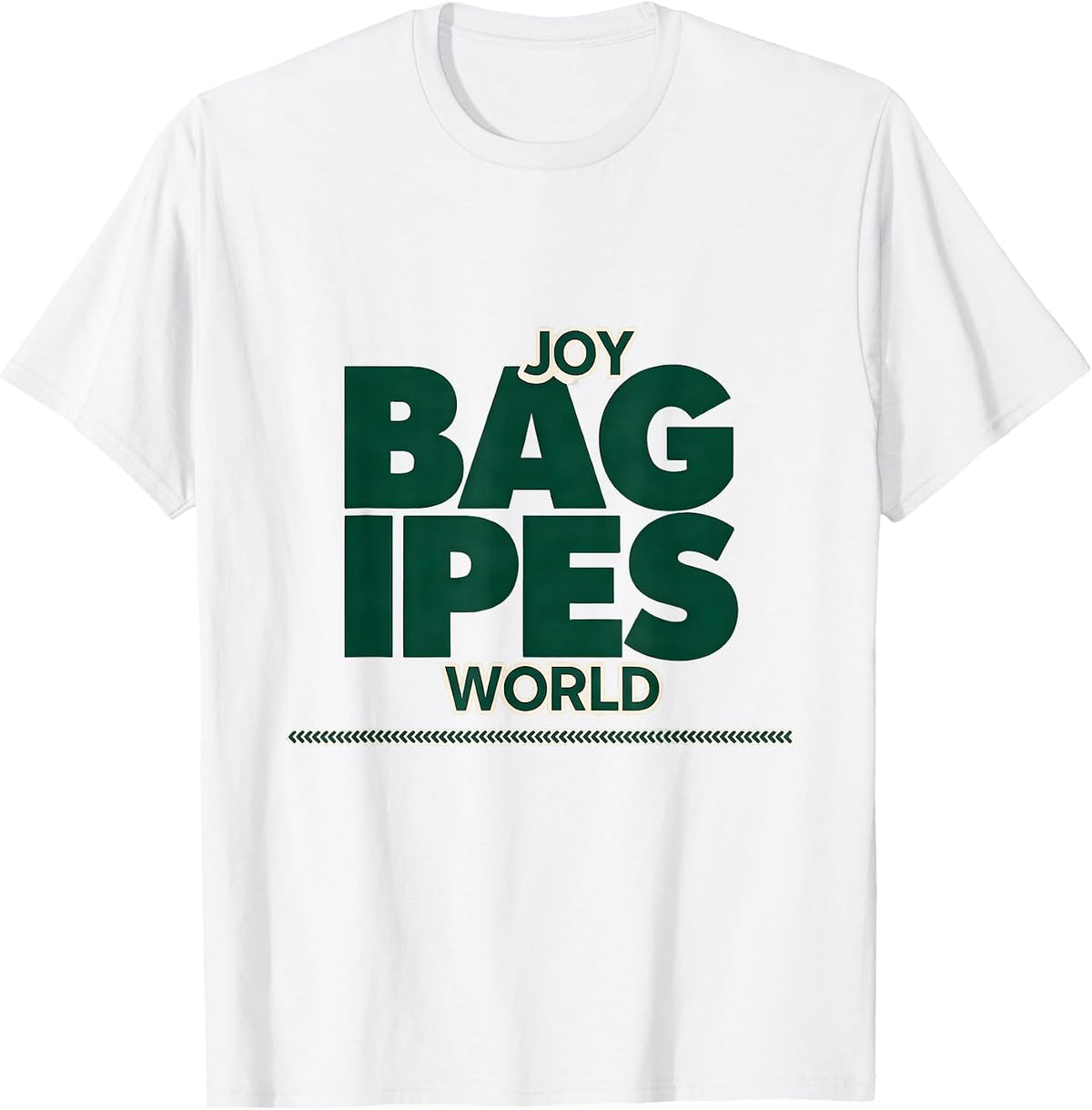 Men's Joy Bagpipes World Funny Bagpipe Player Marching Band Humor T-Shirt - White