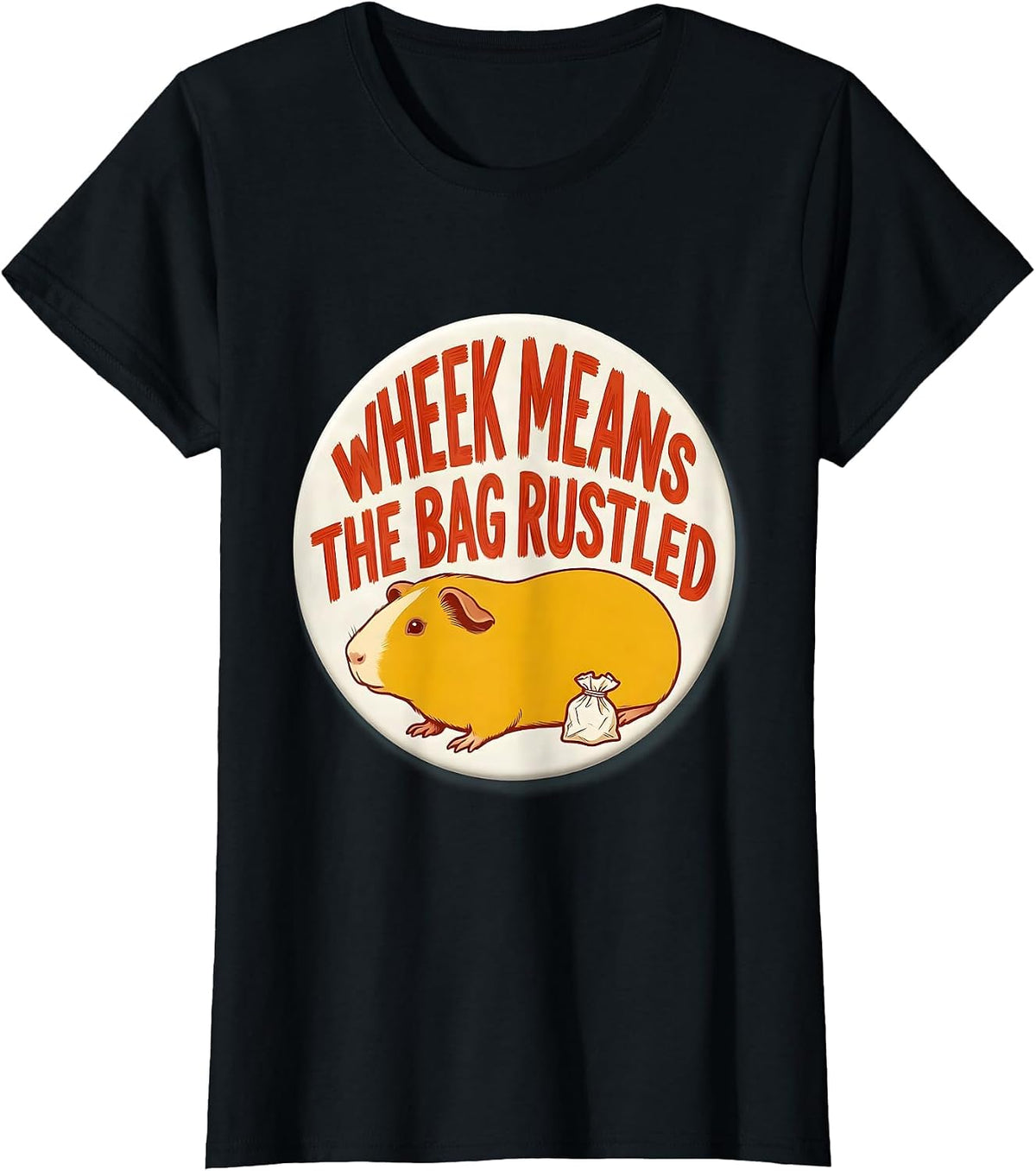 Women's Wheek Means The Bag Rustled Funny Guinea Pig Lover Gift T-Shirt - Black