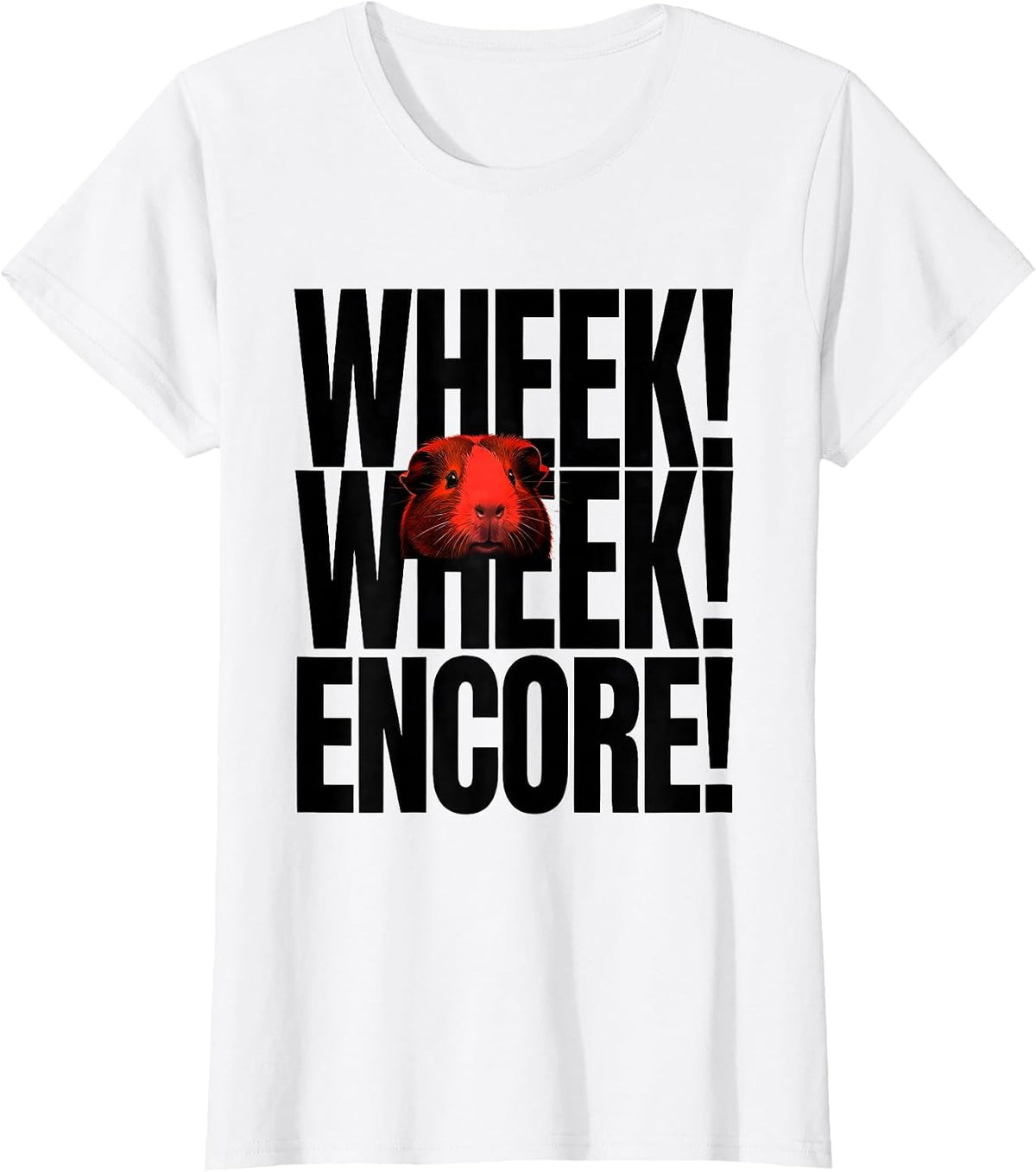 Wheek! Wheek! Encore! Funny Pig Lover Farm Animal Humor T-Shirt - White