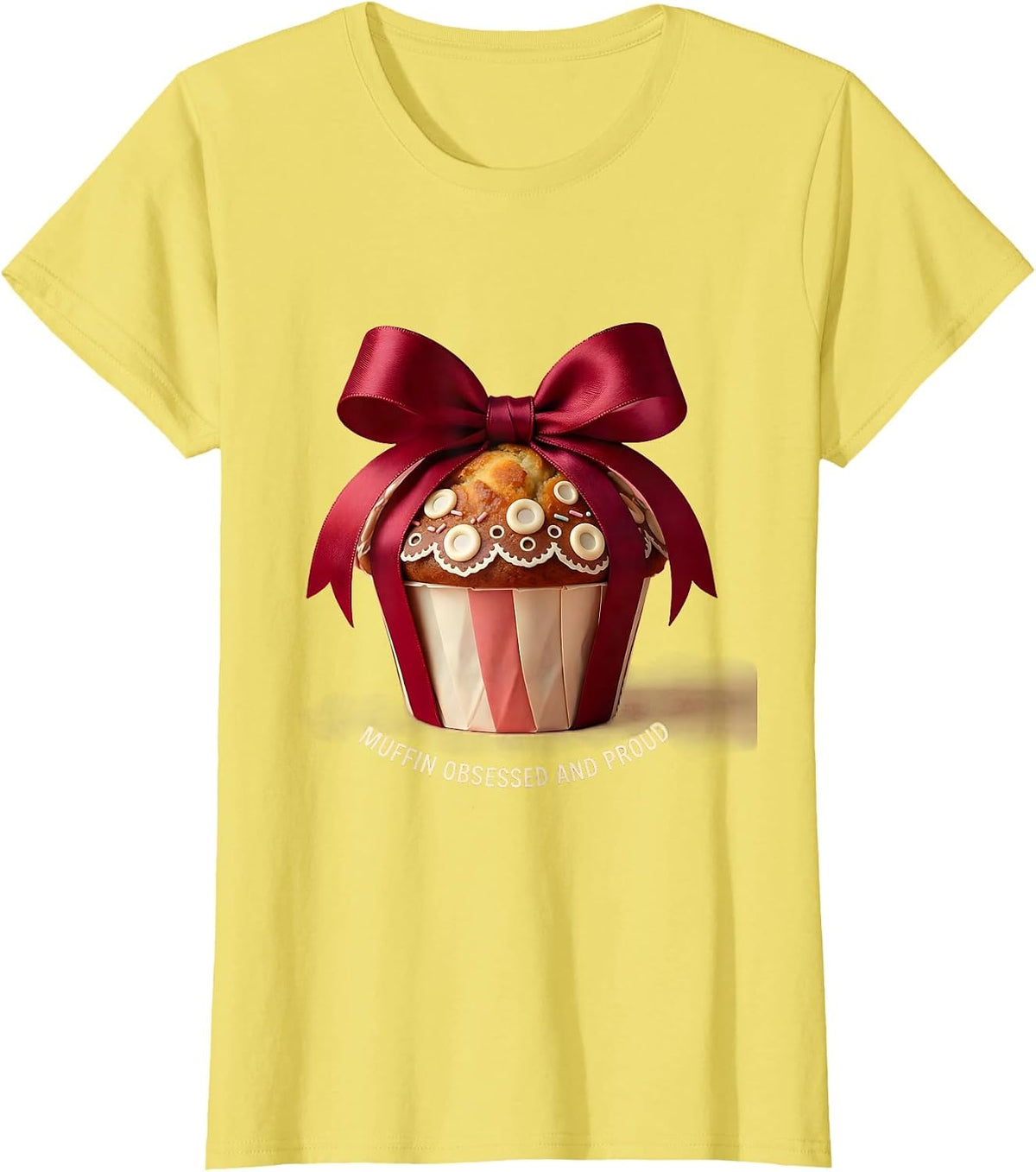 Women's Muffin Obsessed and Proud Funny Baking Design T-Shirt - Lemon Yellow