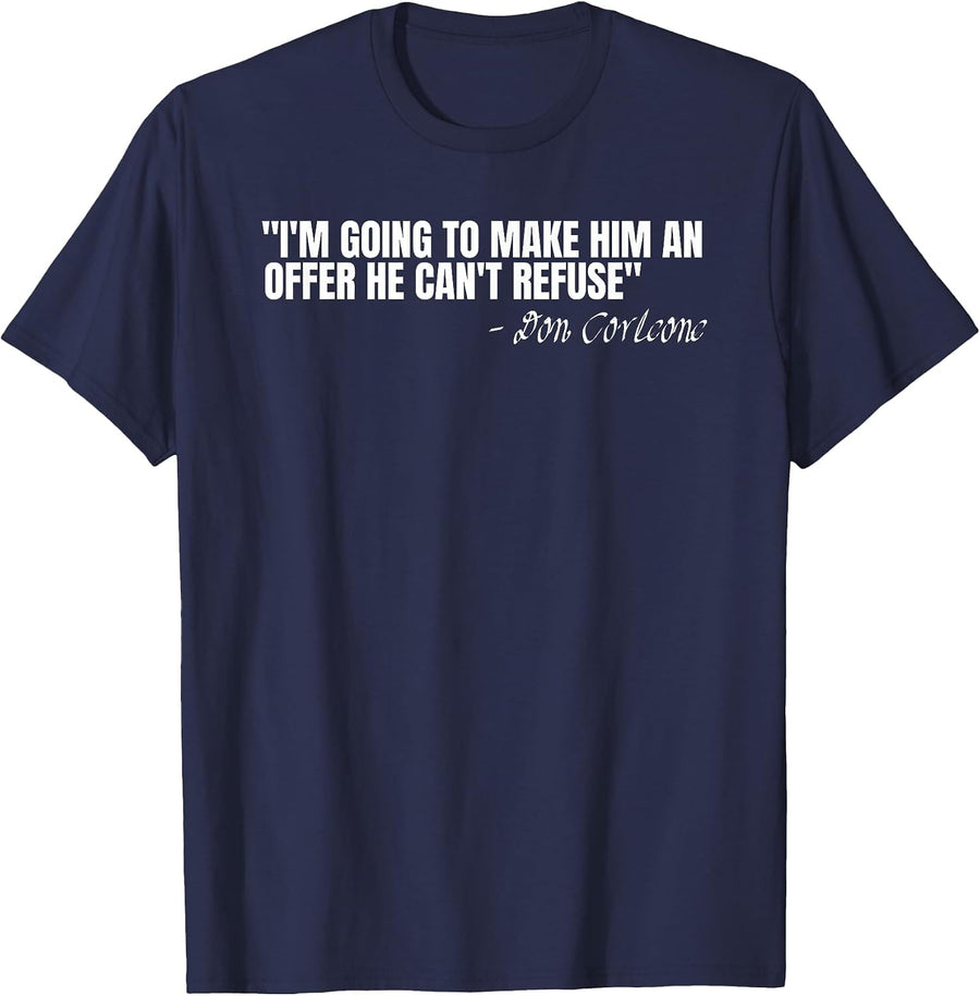 Don Corleone I'm Going to Make him an Offer he Can't Refuse T-Shirt - Navy Blue