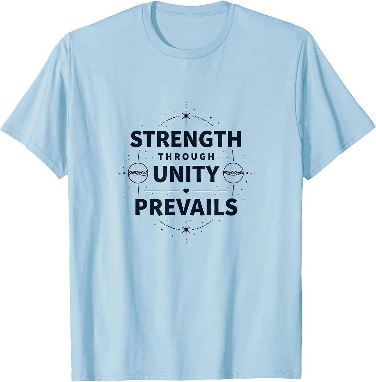 Strength Through Unity Prevails Inauguration Design T-Shirt - Baby Blue