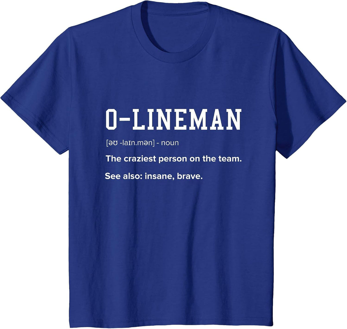 Offensive Lineman Definition Funny Football Lineman for Men T-Shirt - Royal Blue