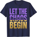 Let The Chaos Begin Funny Mardi Gras Group Costume Party T-Shirt - Navy Blue