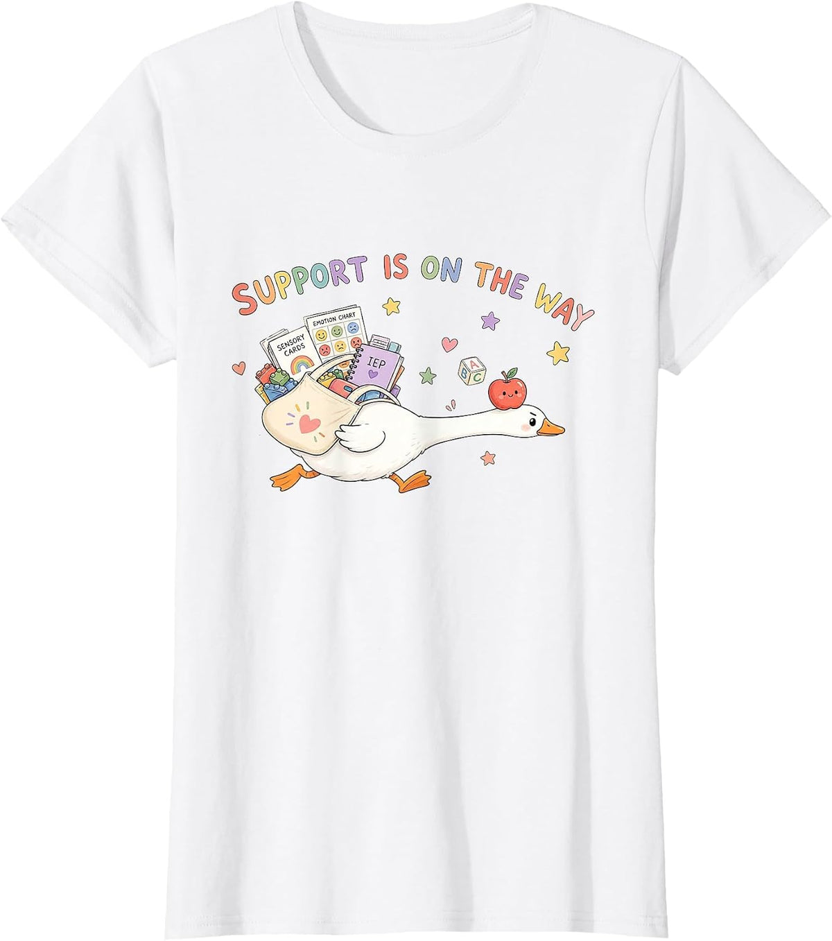 Support is On The Way Silly-Goose Special Education Teacher T-Shirt - White