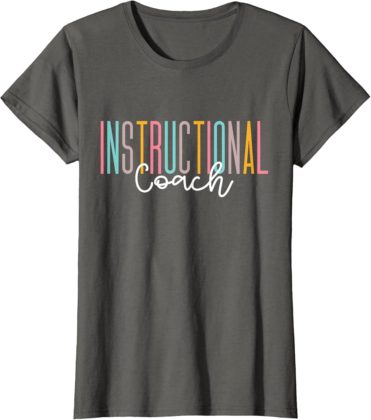 Instructional Coach Instructional Assistant School Teacher T-Shirt - Asphalt Grey