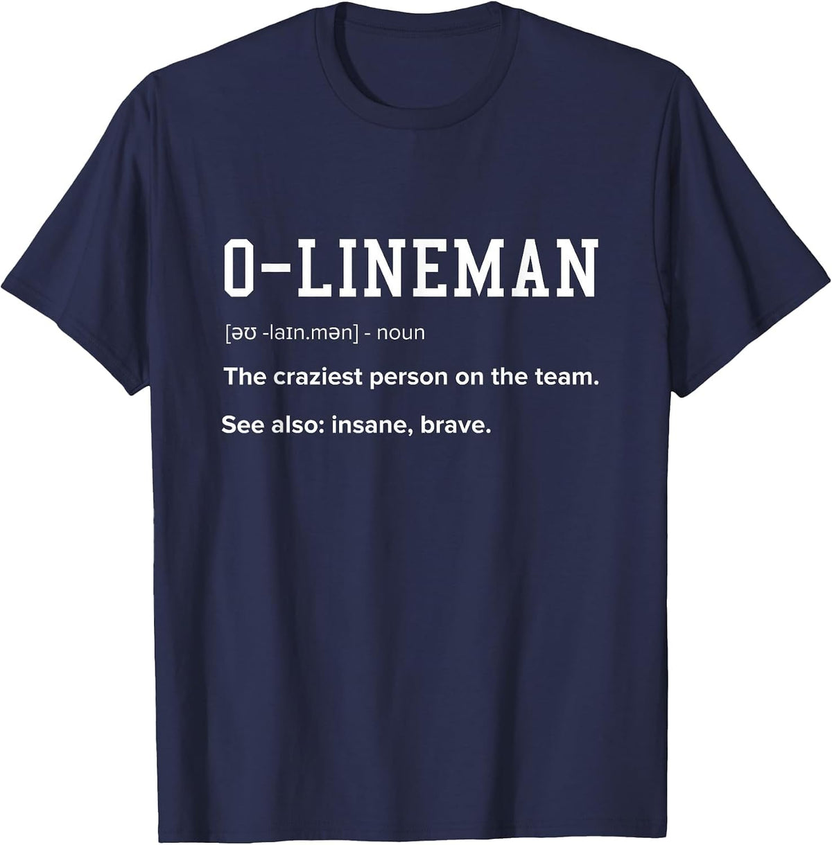 Offensive Lineman Definition Funny Football Lineman for Men T-Shirt - Navy Blue