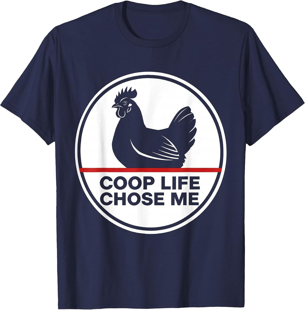 Men's Coop Life Chose Me Funny Chicken Design T-Shirt - Navy Blue
