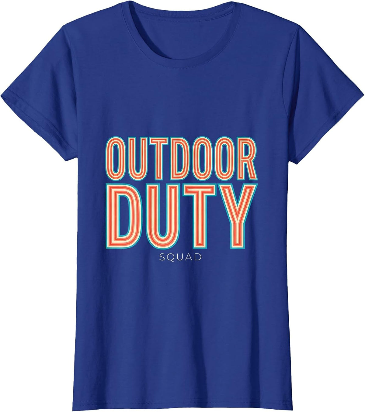 Women's Outdoor Duty Squad Appreciation Back To School Staff Squad T-Shirt - Royal Blue
