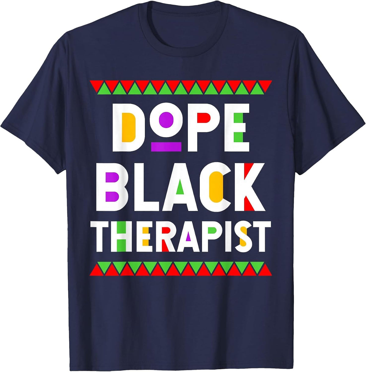 Dope Black Therapist African American Job Proud Profession T-Shirt - Navy Blue