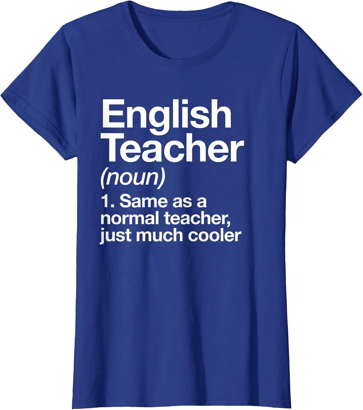 English Teacher Definition Funny Back to School First Day T-Shirt - Royal Blue