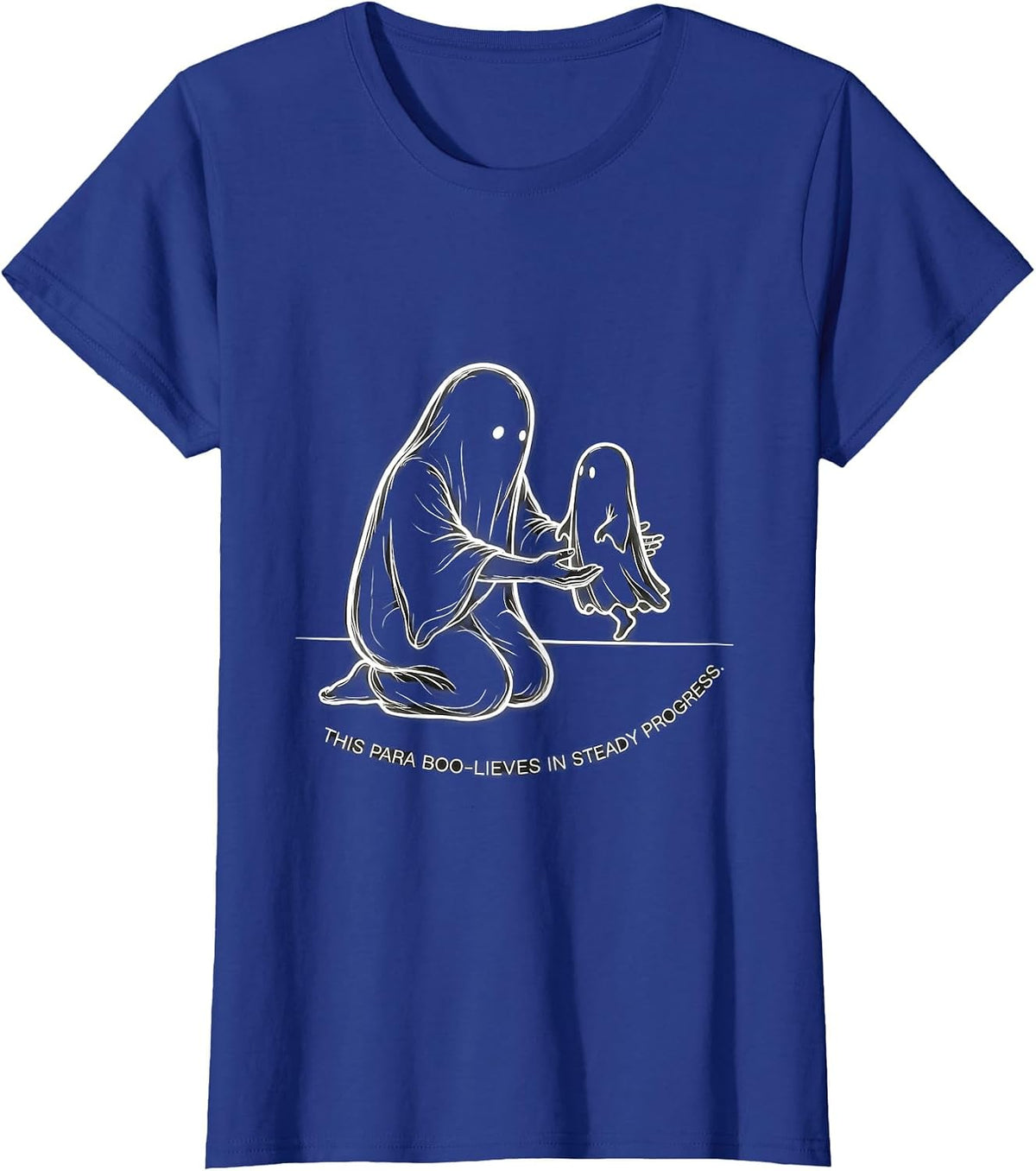 Women's This Para Boo-lieves In Steady Progress Ghost T-Shirt - Royal Blue