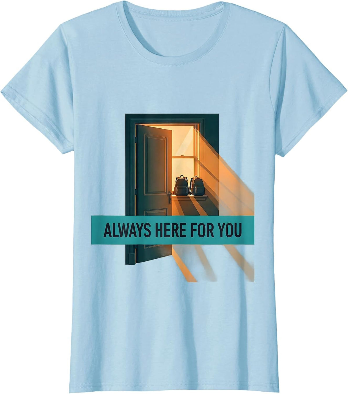 Women's Always Here For You School Counselor Student Support Crew T-Shirt - Baby Blue