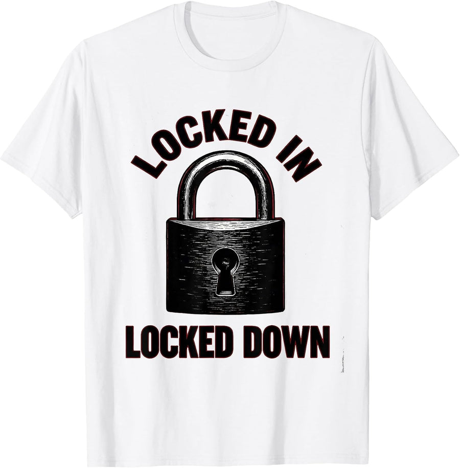 Men's Locked In Locked Down Security Graphic Design T-Shirt - White