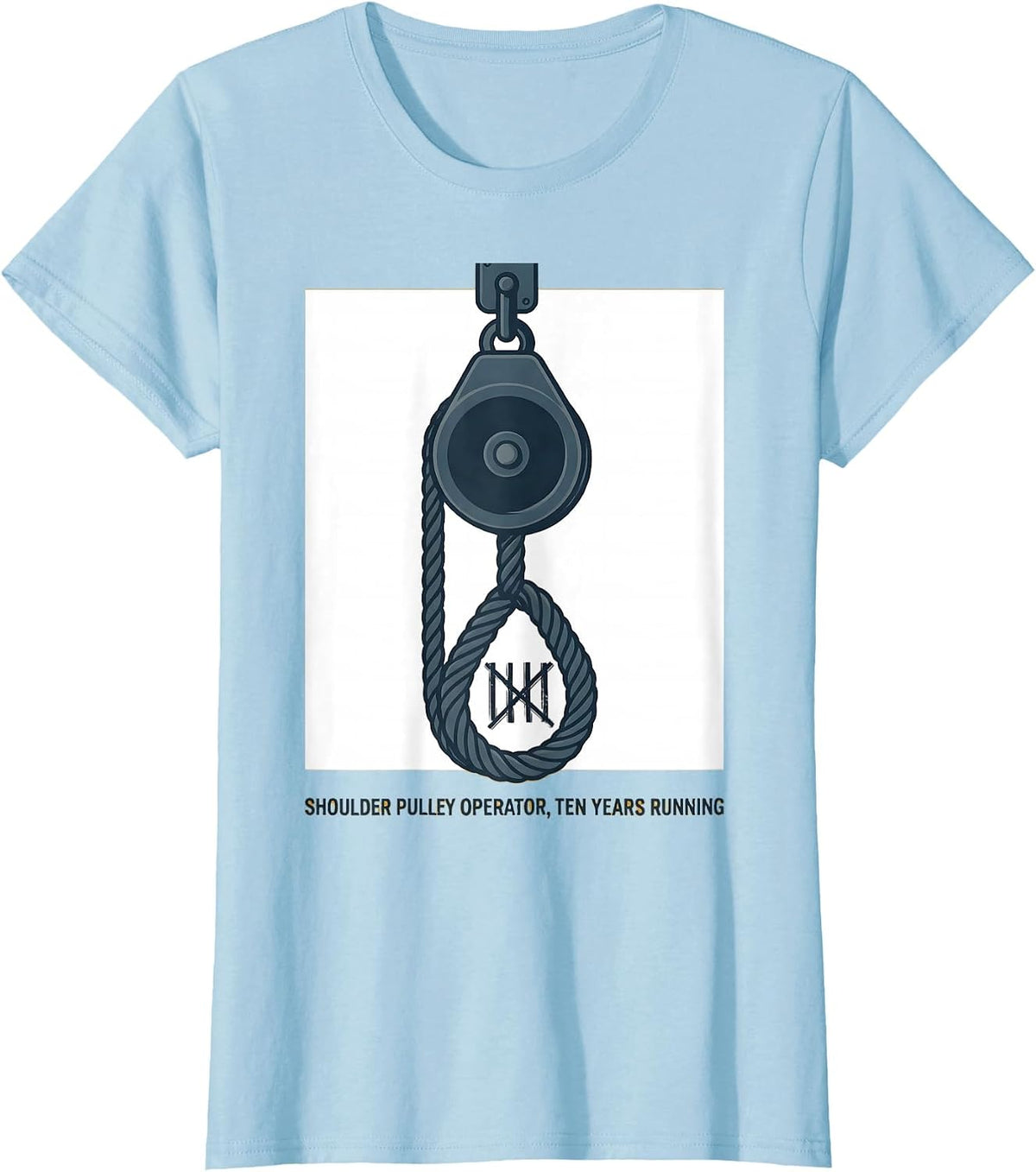 Shoulder Pulley Operator, Ten Years Running Physical Therapy T-Shirt - Baby Blue