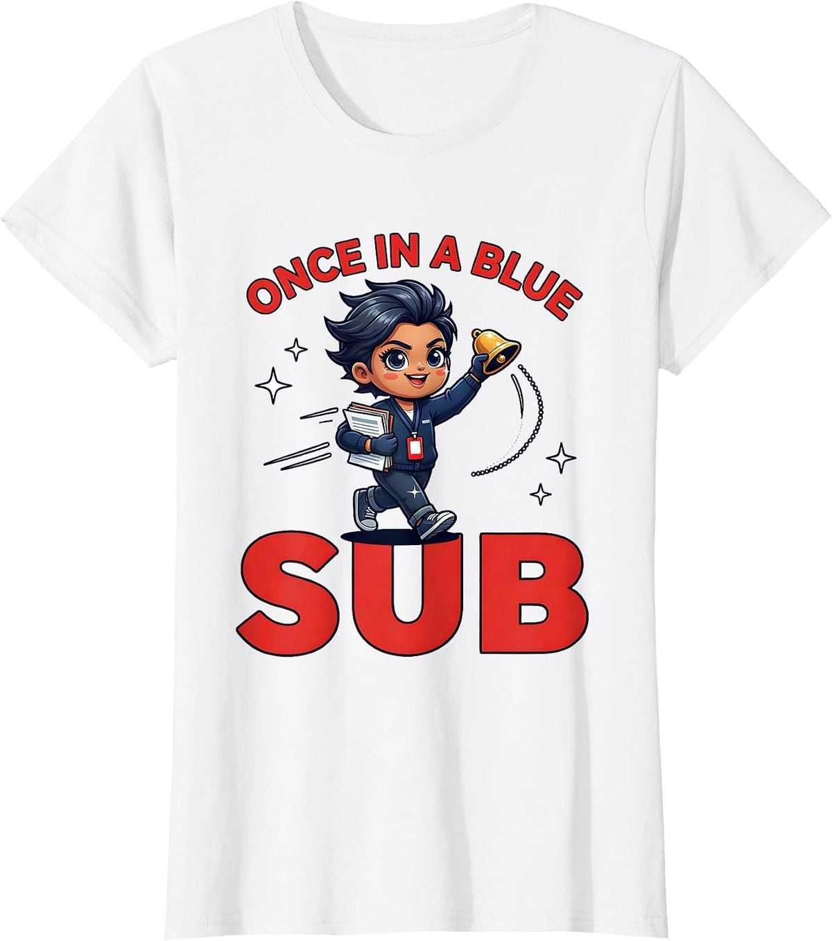 Women's ONCE IN A BLUE SUB Funny Substitute Teacher School Humor T-Shirt - White