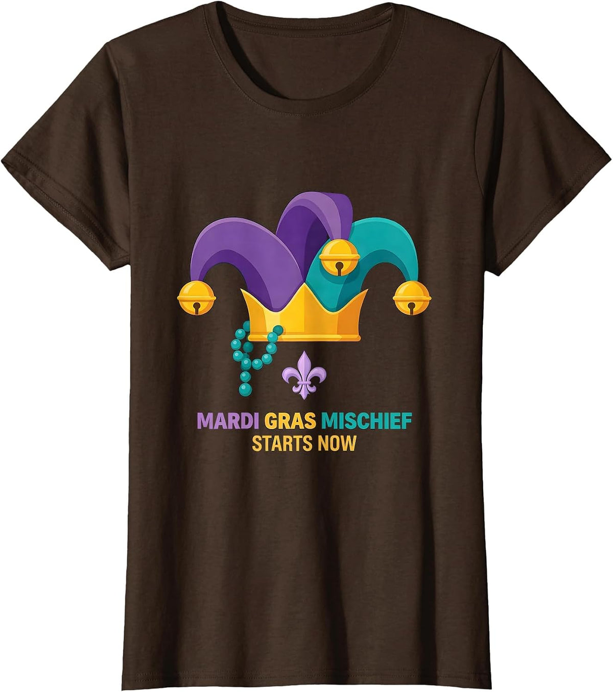 Women's Mardi Gras Mischief Starts Now Carnival Costume Party T-Shirt - Brown