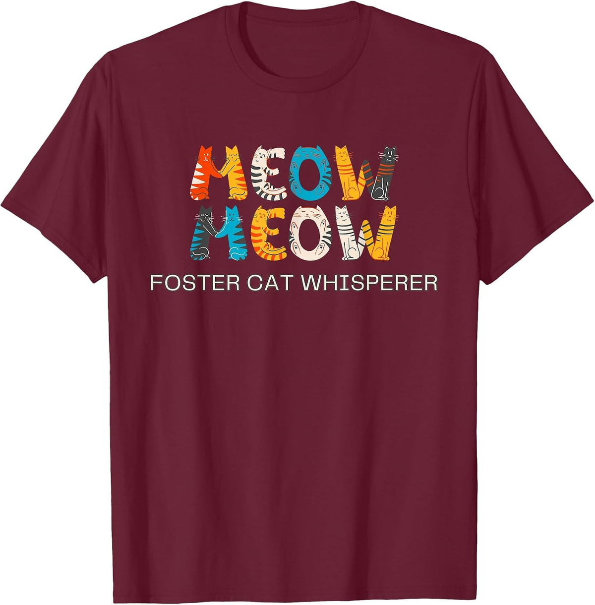 Cat Adoption, Meow, Foster Cat Whisperer T-Shirt - Burgundy