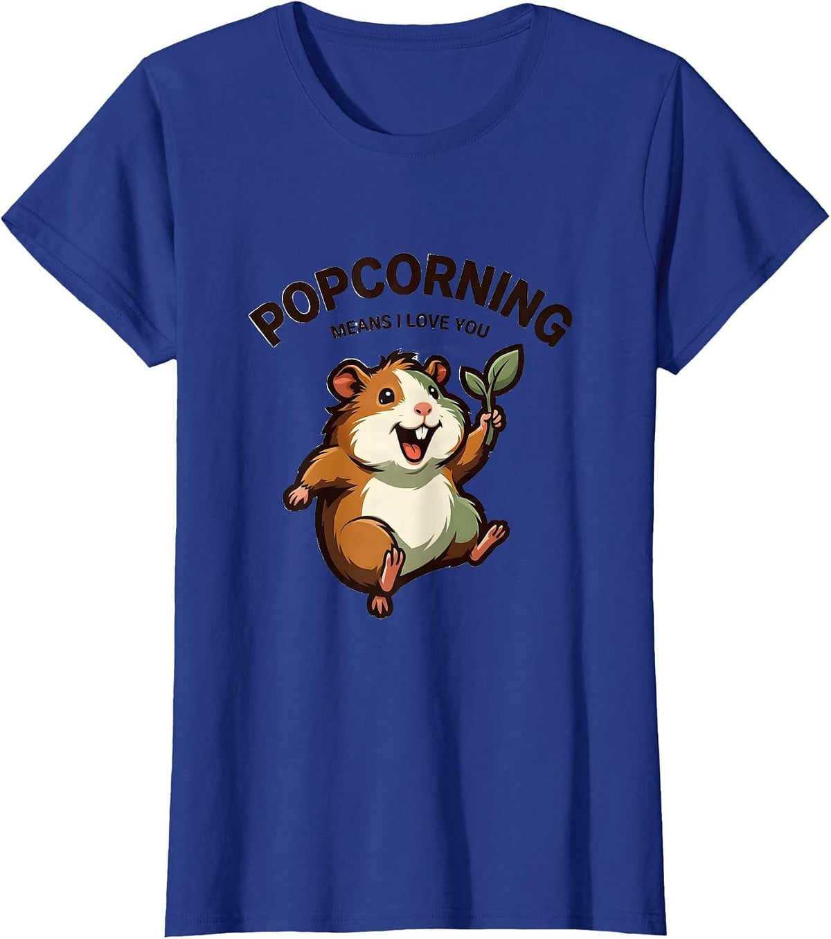 Women's Popcorning Means I Love You Funny Guinea Pig Cavy Lover Gift T-Shirt - Royal Blue