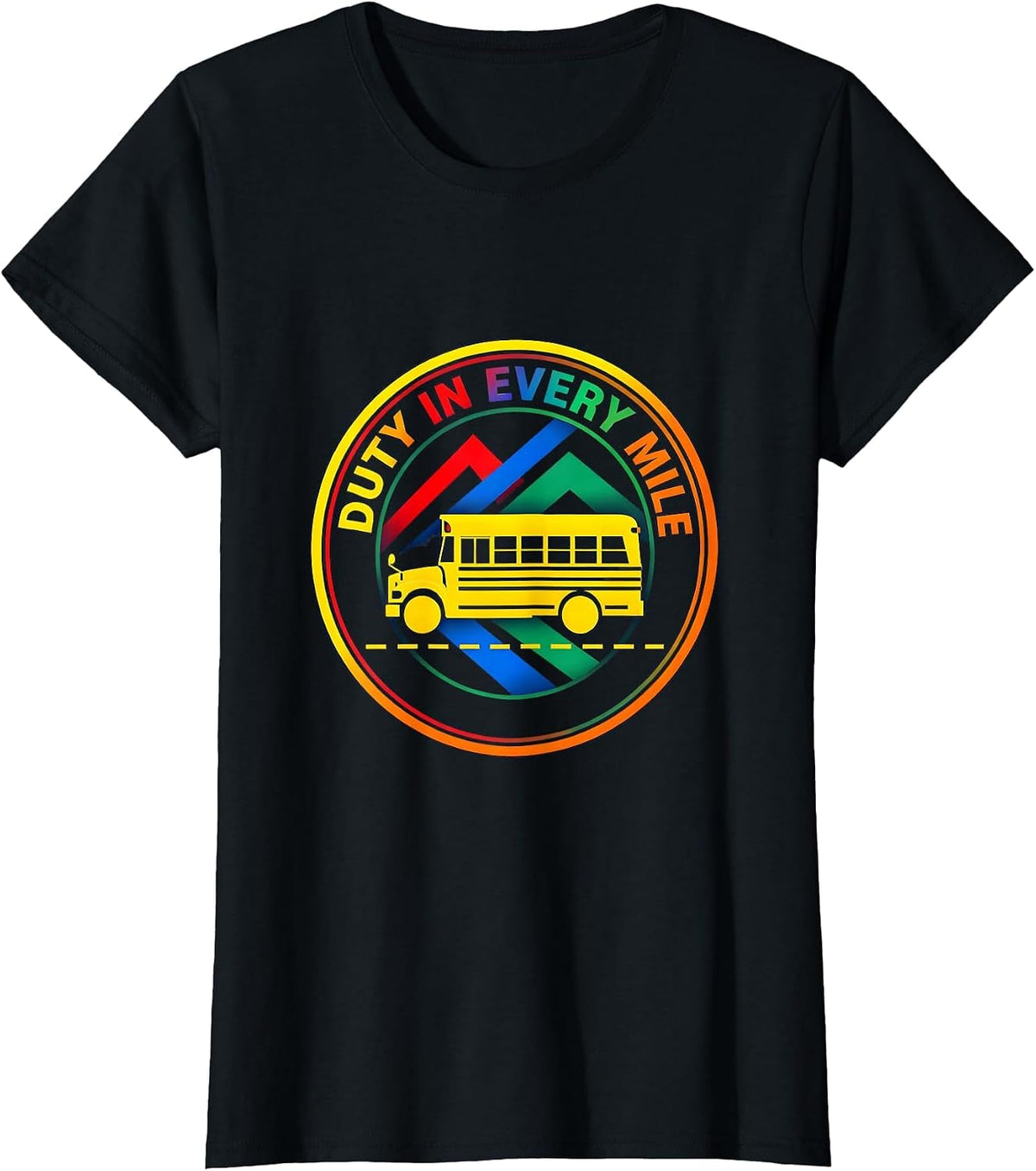Duty In Every Mile Colorful School Bus Driver Squad T-Shirt - Black