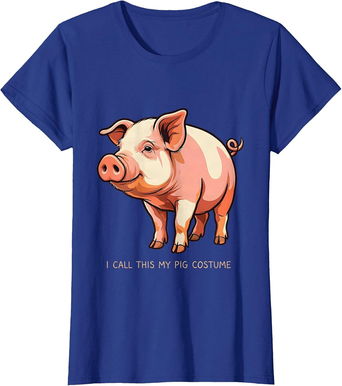 Women's I Call This My Pig Costume Funny Pig Lover Halloween Costume T-Shirt - Royal Blue