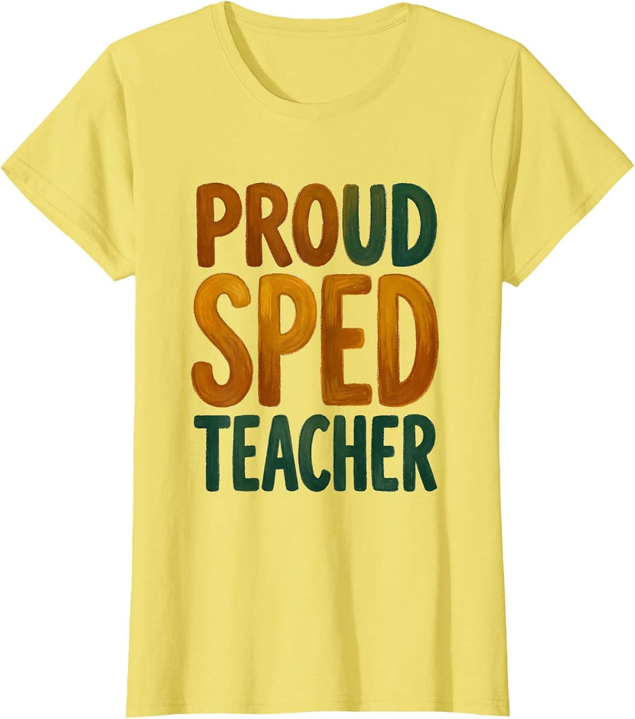 Proud Sped Teacher Special Education Design T-Shirt - Lemon Yellow